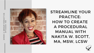 On this marketing podcast, Nakita W. Scott talks about How to Create a Procedural Manual.