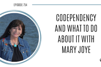 A photo of Mary Joye is captured. Mary Joye is a solution-focused Licensed Mental Health Counselor. Mary Joye is featured on Practice of the Practice, a therapist podcast.
