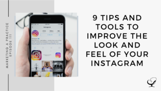 9 Tips and Tools to Improve the Look and Feel of Your Instagram
