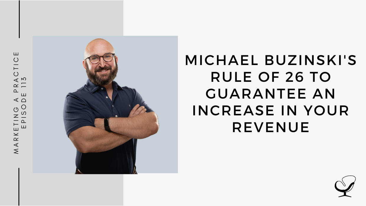 An image of Michael Buzinski is captured. He is the CEO and Founder of Buzzworthy and the author of the Rule of 26. Michael is featured on Practice of the Practice, a therapist podcast.