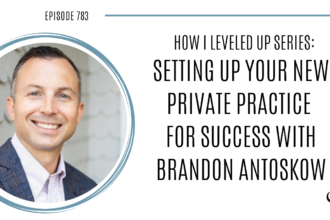 A photo of Brandon Antoskow is captured. Brandon Antoskow is a licensed professional counselor with a private practice in Columbia, TN. Brandon Antoskow is featured on Practice of the Practice, a therapist podcast.