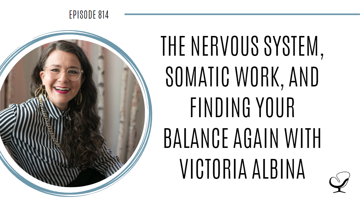 A photo of Victoria Albina is captured. She is a life coach, family nurse practitioner, and meditation guide. Victoria is featured on the Practice of the Practice, a therapist podcast.