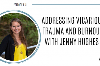 A photo of Jenny Hughes is captured. She is a psychologist and the founder of the The BRAVE Therapist Collective. Jenny is featured on the practice of the practice, a therapist podcast.