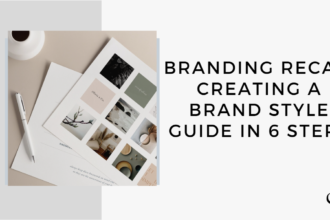 Branding Recap: Creating a Brand Style Guide in 6 Steps | MP 123