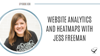 A photo of Jess Freeman is captured. She is a website designer and SEO consultant. Jess is featured on the Practice of the Practice, a therapist podcast.