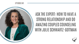 A photo of Julie Schwartz-Gottman is captured. She is the co-founder of The Gottman Institute and a clinical psychologist. Julie is featured on the Practice of the Practice, a therapist podcast.