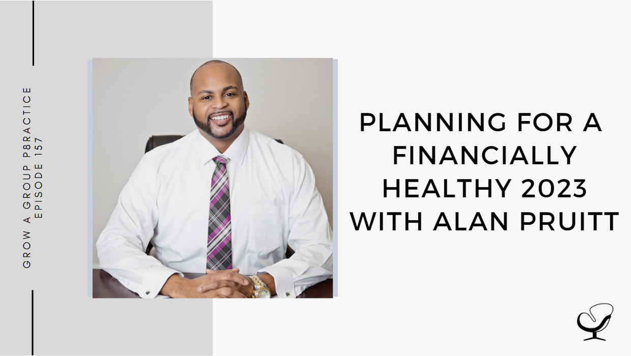 A photo of Alan Pruitt is captured. He is the Owner and CEO of Pruitt Prep CPA, a dynamic CPA firm. Alan is featured on Grow a Group Practice, a therapist podcast.